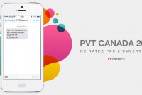 PVT Canada 2014 : ne ratez pas l’ouverture !