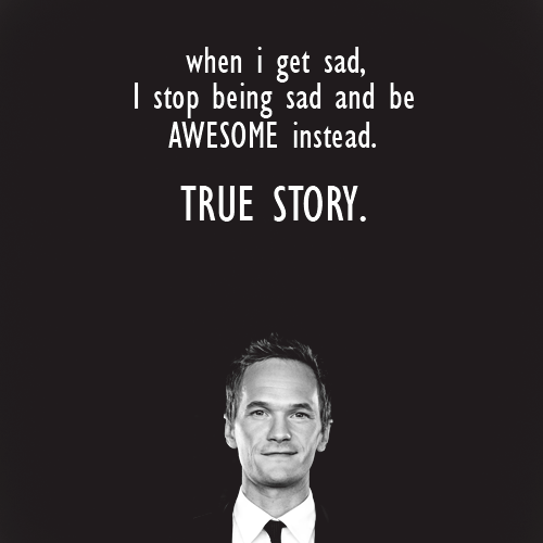 Nom : when-i-get-sad-i-stop-being-sad-and-be-awesome-instead-barney.png
Affichages : 225
Taille : 55,9 Ko