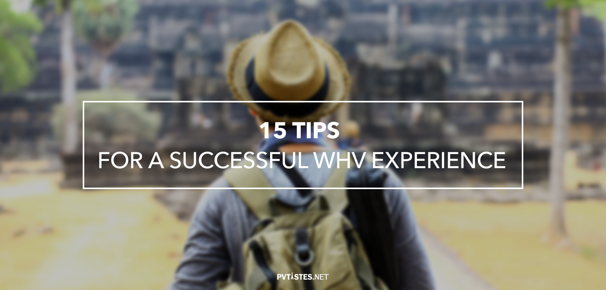 15-tips-Successful-WHV-Experience