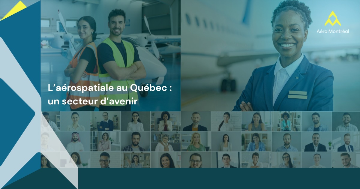 Aérospatiale au Québec : innovations, formations, opportunités de carrière